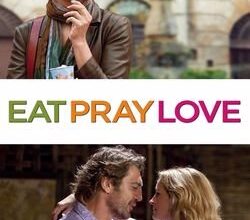 Дивитись онлайн фільм “Їсти, молитися, кохати”: унікальна історія самовідкриття